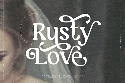 Rusty Love - Retro Serif with a Vintage Charm! bold font branding design display font font logo logo type retro retro vintage serif typeface vintage vintage font