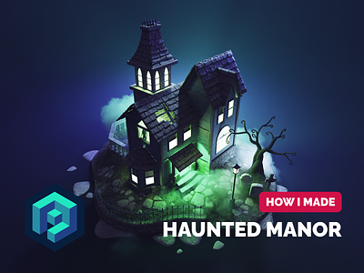 Haunted Manor Tutorial 3d blender diorama halloween haunted house illustration isometric render spooky