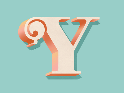 Y 36 days of type design dimensional type drop cap hand lettering lettering typography