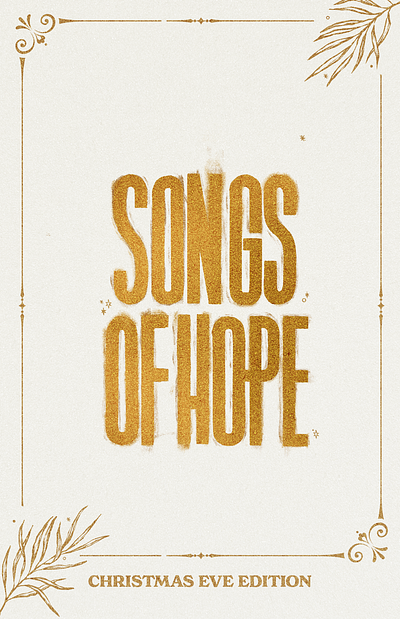 Songs of Hope Lettering - Christmas Series Graphic church design custom font gold graphic hand lettering lettering texture