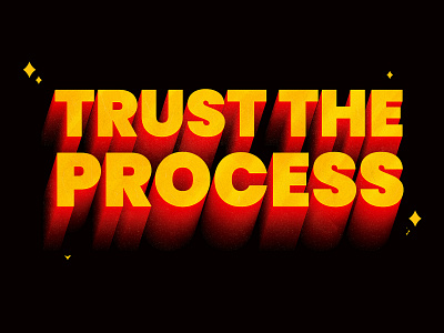 Trust The Process branding illustration illustrator letters the creative pain type typography vector
