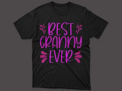 Best Granny Ever T-shirt design mothersdaytreat