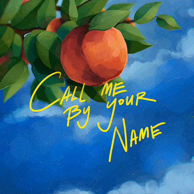 Call me by your name art call me by your name clouds illustration lettering movie peach sky spring