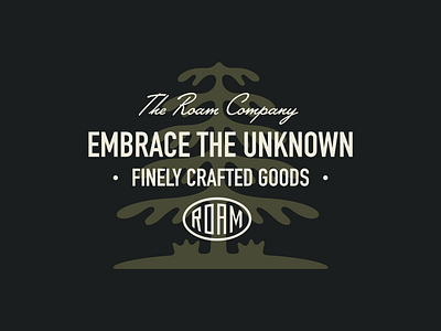 Embrace The Unknown - Apparel Design adventure apparel badge branding design font graphic tee outdoors roam t shirt tree typeface vintage lockup vintage logo