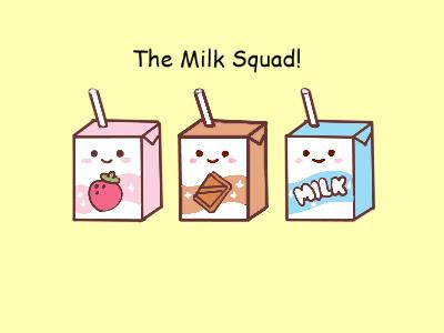 The Milk Squad! ~By Nadia~ illustration