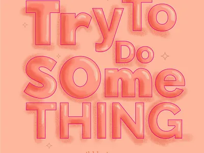 Try to Do Something Creative design illustration lettering procreate typography typography art