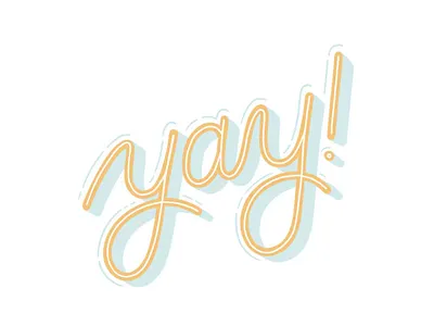 Yay! Monoline lettering design graphic design illustration lettering typography