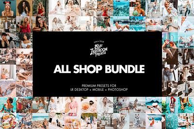 All Shop Bundle - Lightroom Presets blogger presets camera raw presets dng presets instagram presets lightroom app lightroom cc lightroom desktop lightroom mobile lightroom presets mobile presets photography filters photoshop filters
