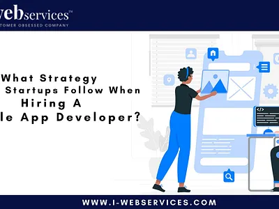 Should Startups Follow When Hiring A Mobile Developer?