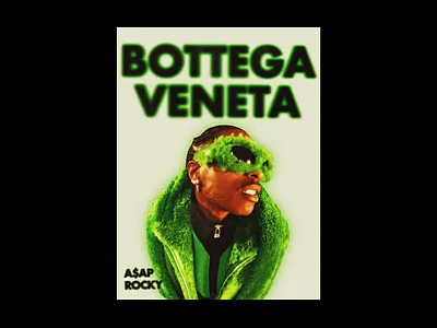 A$AP Rocky for BOTTEGA VENETA asap rocky bottega bottega green bottega veneta bottegaveneta design graphic design halftone illustration photoshop poster poster design rocky typeface typography
