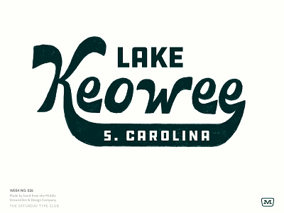 Saturday Type Club: Week No.27 Lake Keowee badge badge design branding cream design iconography illustration keowee lake logo nature outdoors parks sc south carolina typography ui