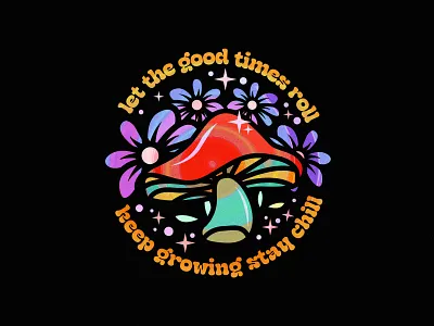 Good Times Roll badge design badge logo design good times good vibes illustration logo logo badge logodesign mushroom mushroom design positive design positive vibes retro design retro shirt vector