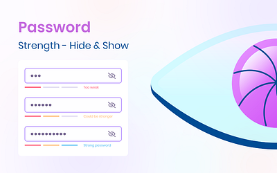 Password Strength - Hide & Show adobe xd design graphic design hide input password show ui ux xd