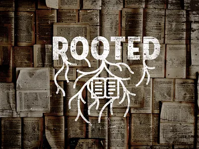 Rooted (in the word) bible branding christian church faith jesus rooted scripture sermon sermonseries theword