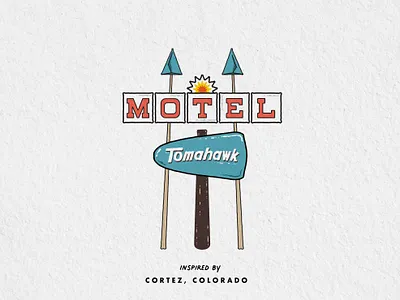 Tomahawk Motel art colorado cortez design graphic graphic design illustration logo motels print signs travel west western