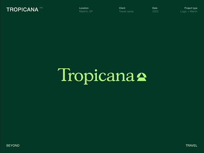Tropicana® / Branding active animation backage brand identity branding camping design graphic design hoodie illustration logo merch motion graphics mountains tourism travel travelling tropic ui wear