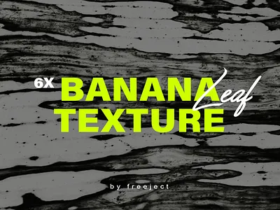 Free Download 6x Banana Leaf Texture Background: abstract background design grunge texture trendy wallpaper
