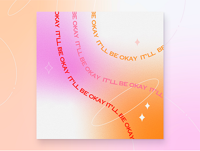 It’ll be okay design graphic design itll be okay mesh gradient motivational poster poster poster design typography typography poster