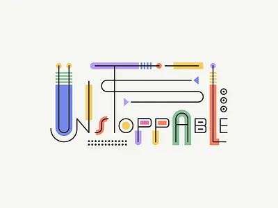 Unstoppable abstract aesthetic authentic creative art creative design digital art graphic graphic design inspirational lettering message motivational poster quote slogan t shirt design typographic unstoppable vector art wall graphic