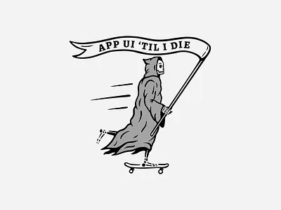 App UI 'Til I Die app banner cloak death flag grim reaper halftone illustration procreate robe skate skateboard skeleton skull swag t shirt ui vintage