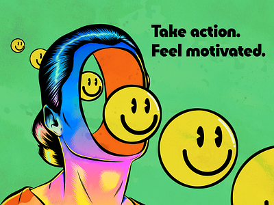 Take action. Feel motivated. design illustration motivation positive psychedelic surrealism vector