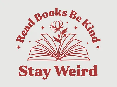 Read Books Be Kind Stay Weird Typography design book lover book quotea book typography t shirt design typography