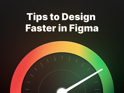 Tips to Design Faster in Figma auto layout components design faster in figma design handbook design system figma figma best practises figma design system figma tips interface shortcuts tips ui ui kit for figma ui tips ux ux tips