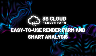 Easy-to-use Render Farm and Smart Analysis 3S Cloud Render Farm 3d 3drendering animation design renderfarm rendering