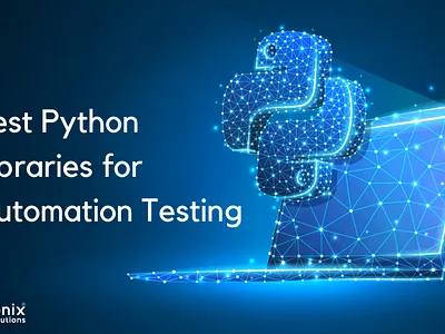 Here Are The Best Python Libraries for Automation Testing - Chec innvonix mobile app development programming python python libraries python technology web development