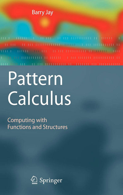 (EBOOK)-Pattern Calculus: Computing with Functions and Structure app book books branding design download ebook illustration logo ui