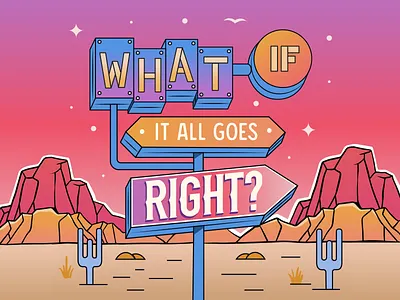 What if it all goes right? custom type desert illustration desert vibes digital lettering gradient gradient pattern lettering modern retro motivational mountain pattern pattern art quote retro sign sign illustration signage type art typography vector art what if it goes right word art