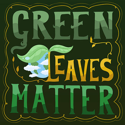 "Green Leaves Matter" logo art branding color pencil design draw dream ecology font green handwritten illustration leaves logo matter message prevention typography vector vintage water ink