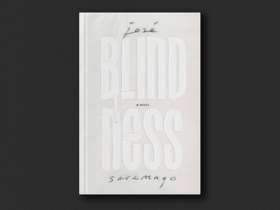 Book Cover Series: Blindness blindness book cover book design lettering typography