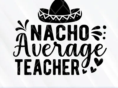 Nacho Average Teacher average nacho teacher