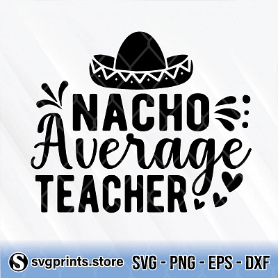 Nacho Average Teacher average nacho teacher
