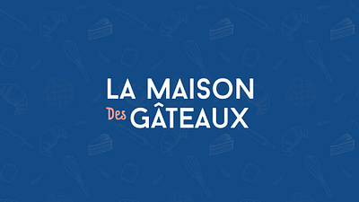 La Maison Des Gatêaux - Brand Design advertising brand design branding design flatdesign graphic design illustration logo logodesign vector