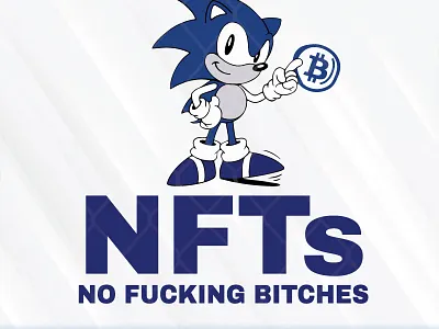 Sonic Yeah I Have Nfts No Fucking Bitches bitches fucking sonic yeah