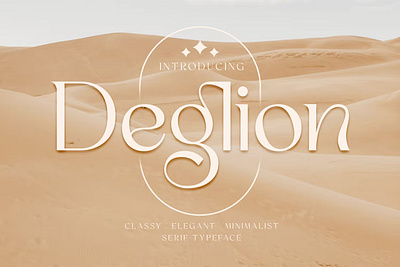 FREE Deglion - Classy Elegant Display Serif classy display typeface elegant font elegant stylish feminine elegant font font family fonts handwritten lettering modern font modern fonts sans serif sans serif font serif stylish font type typedesign typeface vintage font