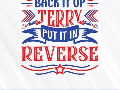 Back It Up Terry Put It In Reverse design graphic design illustration