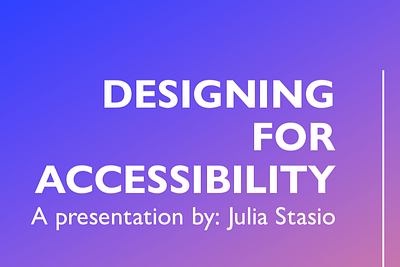 UX Design - Designing for Accessibility accessibility persona ux design