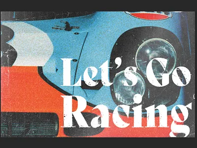 Let's Go Racing design graphic design typography
