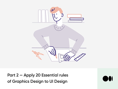 #28 Apply 20 Essential rules of Graphic Design to UI Design P.2 animation blog design graphic medium principles rules story tips ui