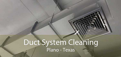 Duct System Cleaning in Plano commercial duct cleaning duct system cleaning in plano