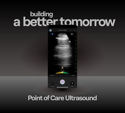 Building a better tomorrow. cardiac experience imaging interface lung med tech pregnancy sonogram ultrasound workflow