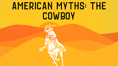 American Myths: The Cowboy design graphic design illustration poster