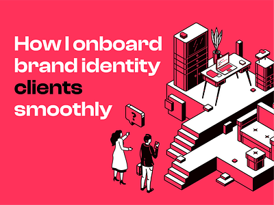 Onboard Brand Identity Clients bloom brand identity branding design how to how to get clients illustration onboard tutorial
