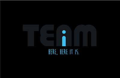 There is no "I" in team... funny graphic design