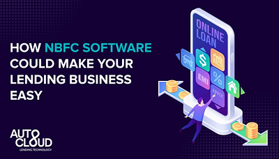 How Nbfc Software Could Make your lending business easy best software for nbfc nbfc loan management software nbfc software price in india non banking financial software software for nbfc