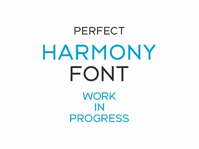 Harmony font intro design family font fresh gotham harmony ideal logo minimal minimalist perfect perfection sans sansserif serif typeface typography