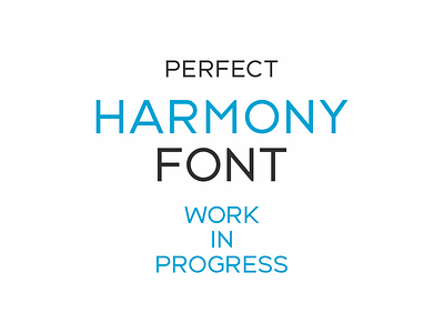 Harmony font intro design family font fresh gotham harmony ideal logo minimal minimalist perfect perfection sans sansserif serif typeface typography